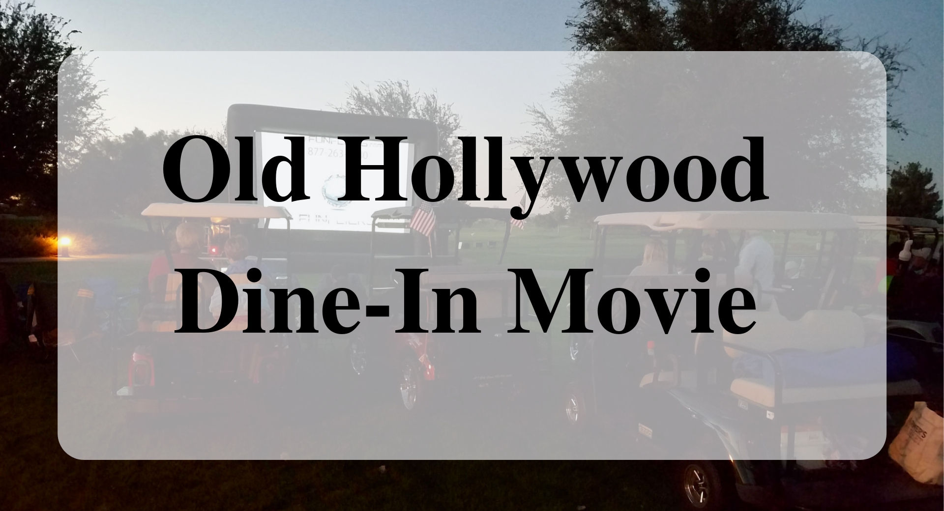 Old Hollywood Dine-In Movie main