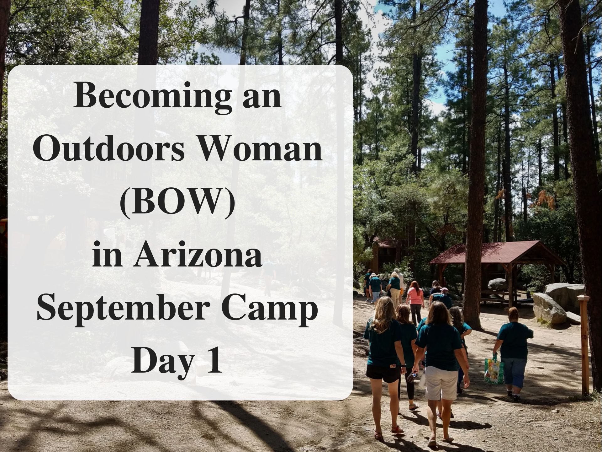 Becoming an Outdoors Woman (BOW) in Arizona September Camp Day 11 Main