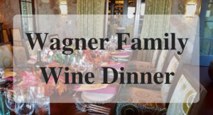 Wagner Family Wine Dinner main