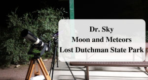 Dr. Sky_ Moon and Meteors Lost Dutchman State Park main