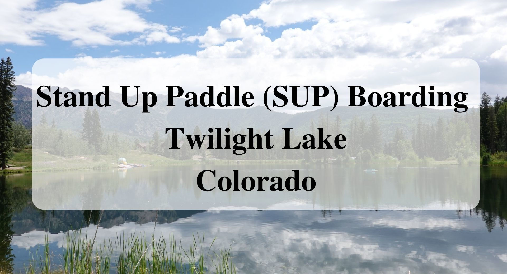 Stand Up Paddle (SUP) Boarding Twilight Lake Colorado forever sabbatical