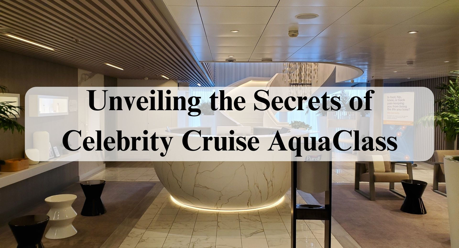 Unveiling the Secrets of Celebrity Cruise AquaClass