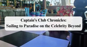 Celebrity Beyond, Captain’s Club, Main