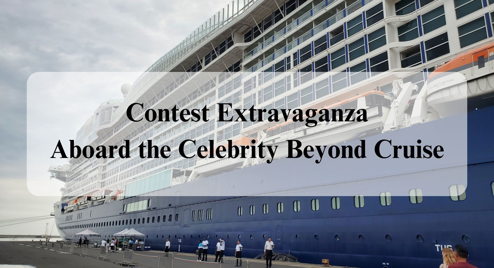 Contest Extravaganza Aboard the Celebrity Beyond Cruise Forever Sabbatical